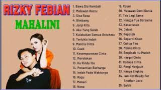 RIZKY FEBIAN DAN MAHALINI FULL ALBUM TERBARU 2022 - FULL ALBUM MAHALINI & RIZKY FEBIAN TERBAIK
