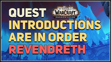 Introductions are in Order WoW Quest