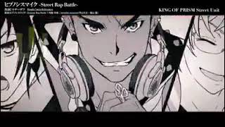 April Fools!!! King Of Prism × Hypnosis Mic Street Rap Battle - King Of Prism Street Unit