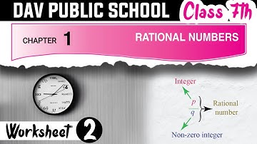 Chapter 1 | Worksheet 2 | Class 7 DAV Maths | Rational Numbers | (CH01WS02) 🔥🔥🔥