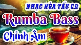 Hòa Tấu Rumba Bass Chỉnh Âm Thanh CD - Nhạc Không Lời Cà Phê Sáng Đậm Chất Trữ Tình