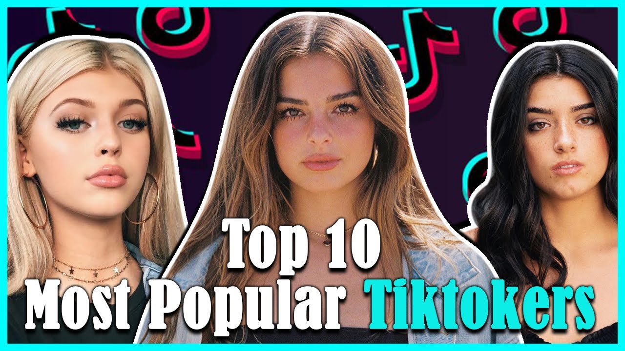 TOP 10 Most Popular TikTokers In The World YouTube TOP 10 Most Popular TikTokers In The World YouTube