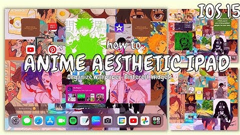 ✨ HOW TO create an AESTHETIC ANIME HOME SCREEN with IOS 15 ✨ Pinterest Widgets (IPAD TRANSFORMATION)