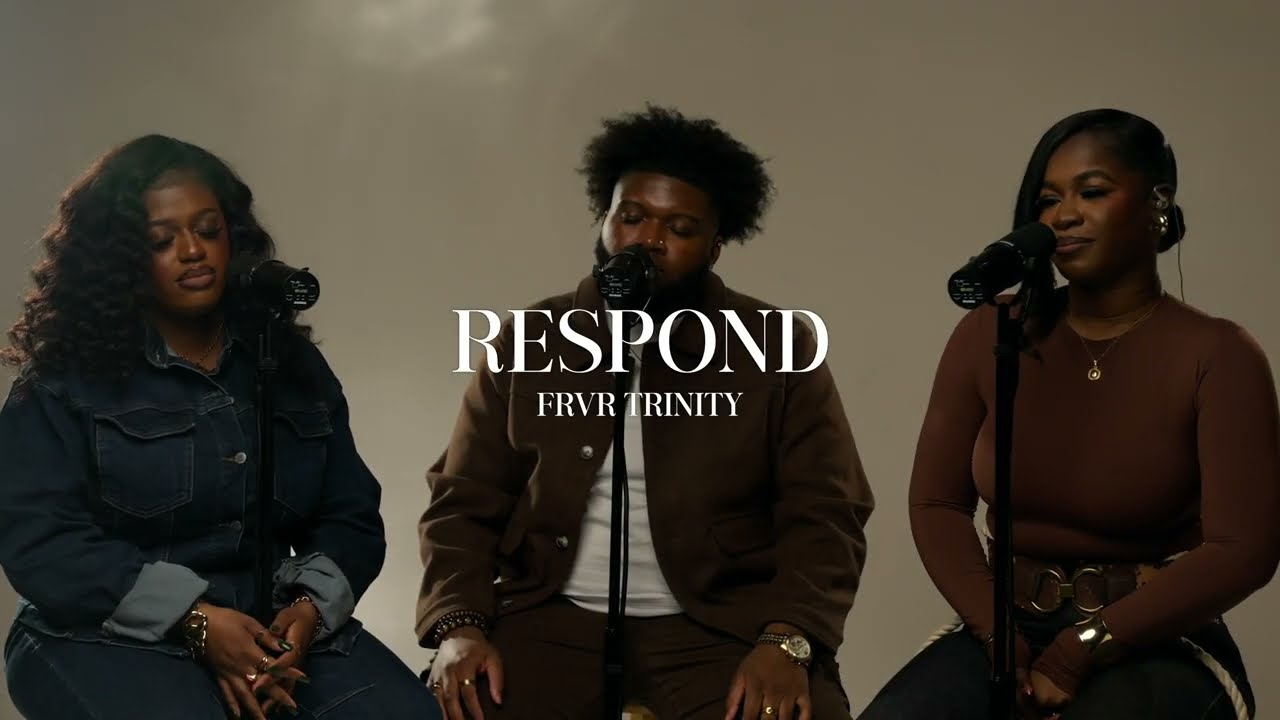 Respond (Cover) x Travis Greene | FRVR TRINITY