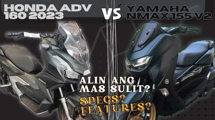 Honda ADV 160 2023 vs Yamaha NMAX V2 2023, Alin ang mas sulit? SPECS/FEATURES COMPARISON - DayDayNews