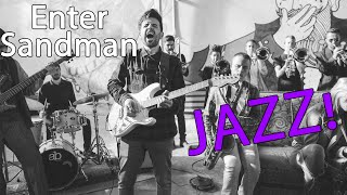 Video thumbnail of "Metallica -  Enter Sandman JAZZ Big Band"