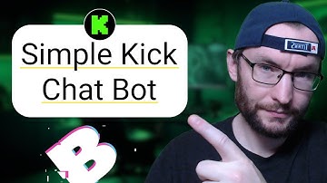 How To Add a Chat Bot To Kick (Includes Chat Commands) - 3 Minute Tutorial For Beginners