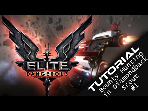 Diamondback Scout - Elite Dangerous Bounty Hunting Guide e Tutorial