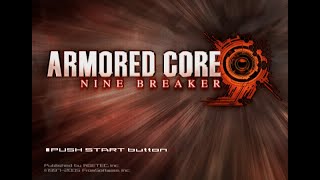 ARMORED CORE NINEBREAKER - ACFA Main First time play through! Then We'll Check out LAST RAVEN