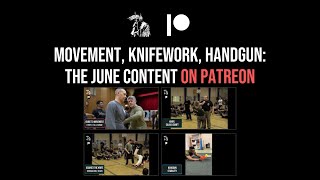 Movement, Knifework, Handgun: the June content on Patreon