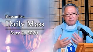 Transformation of our Lives with God  | May 2, 2020 | Kapamilya Daily Mass with Fr. Tito Caluag