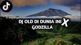 DJ OLD DI DUNIA INI X GODZILLA SLOW REMIX ( DJ YUDHA )