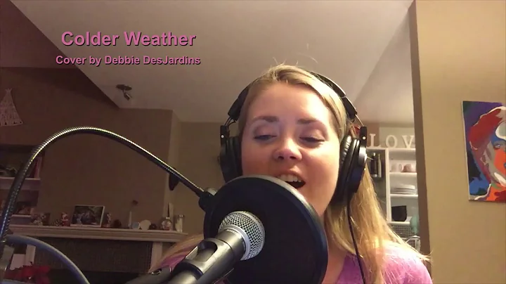 "Colder Weather" - Cover by Debbie DesJardins #02