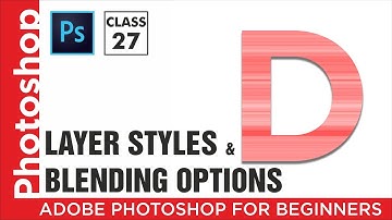Layer Styles / Blending Options - Adobe Photoshop for Beginners - Class-27_in Hindi