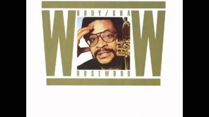 Rosewood - Woody Shaw