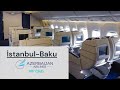 Istanbul - Baku | Azerbaijan Airlines | VIP Club | Boeing 767-300ER | Flightreport