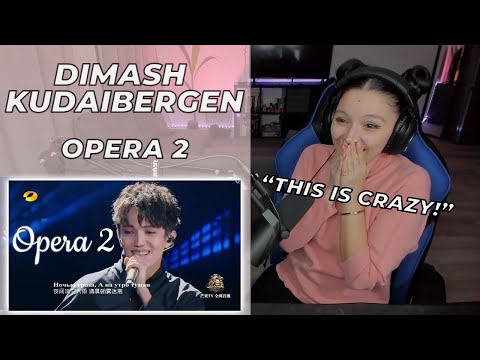 First time Reaction to Dimash Kudaibergenov — Opera 2 (2017)