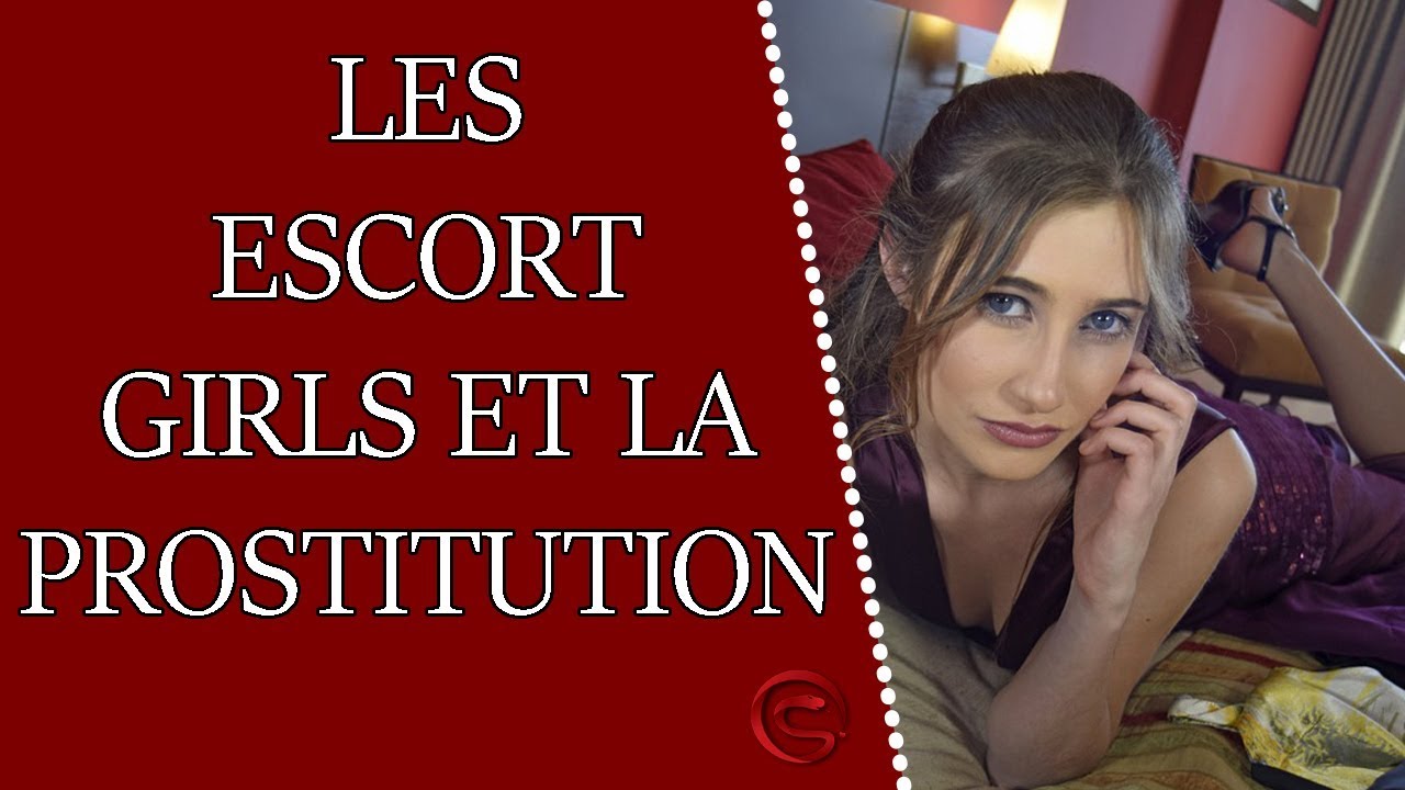 Les escort girls et la prostitution