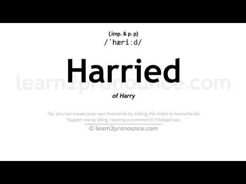 Pronunciation of Harried | Definition of Harried