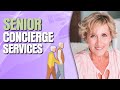 Senior concierge services