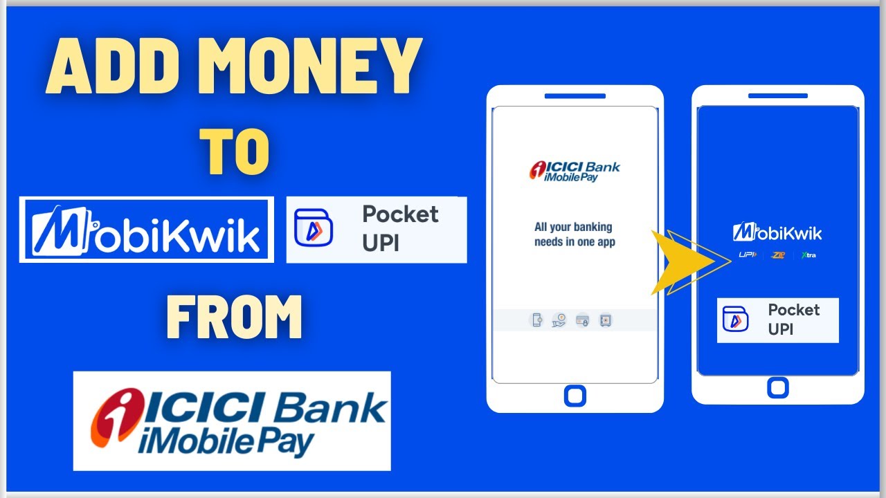 How To Add Money To MobiKwik Pocket UPI Wallet From ICICI iMobile Pay UPI Account