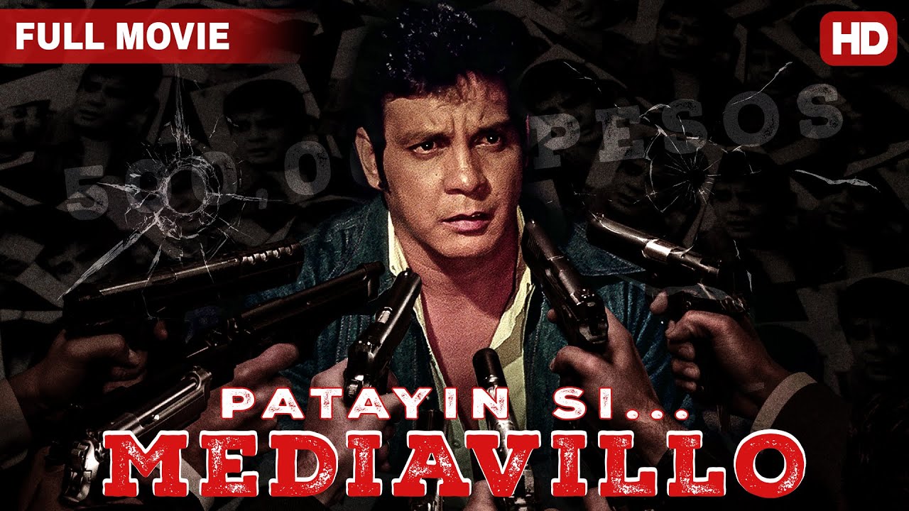 FPJ Restored Full Movie  Patayin si Mediavillo  HD  Fernando Poe Jr