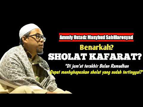 Pembahasan Lengkap! SHALAT KAFARAT JUM&#39;AT TERAKHIR BULAN RAMADHAN - Ammiy Masyhud Sabillarosyad