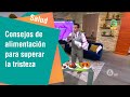 Consejos de alimentación para superar la tristeza y recibir cómo se debe el 2019