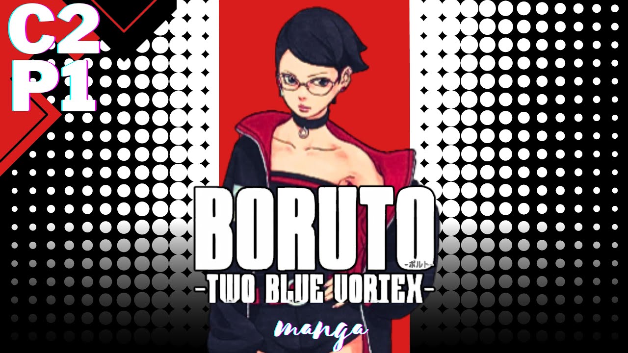 Boruto Two Blue Vortex Capítulo 2 | Parte 1 | Manga Voice AI - YouTube