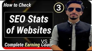 how to check SEO stats of website for guest posting || lecture 3