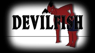 DEVILFISH - pilot episode