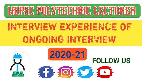 ONGOING INTERVIEW EXPRIENCE II WBPSC POLYTECHNIC LECTURER II MECHANICAL ENGINEERING