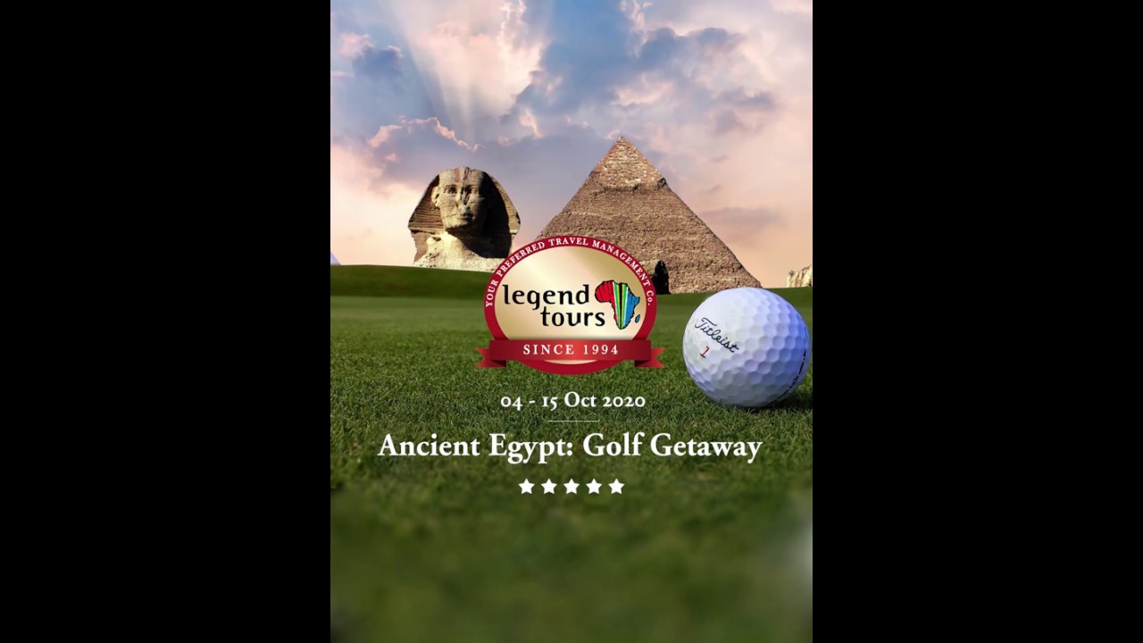 WhatsApp Video Campaign for Legend Tours Ancient Egypt Golf Getaway
