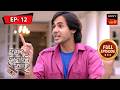 Naina's New Hurdle | Yeh Un Dinon Ki Baat Hai | Ep 12 | Full Episode