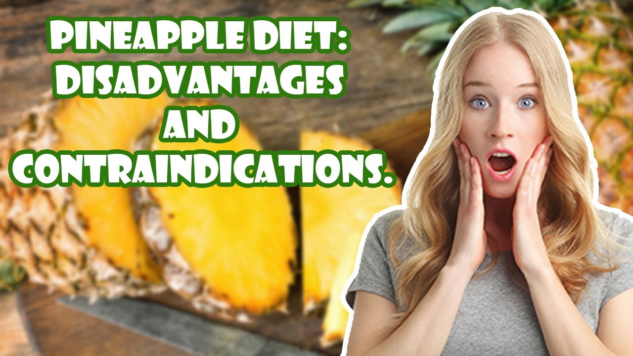 Pineapple Diet: Disadvantages and Contraindications. - YouTube
