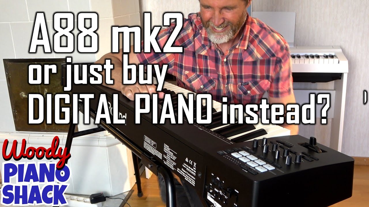 ROLAND A88 Mk2 MIDI controller vs digital piano plus MYSTERY VST