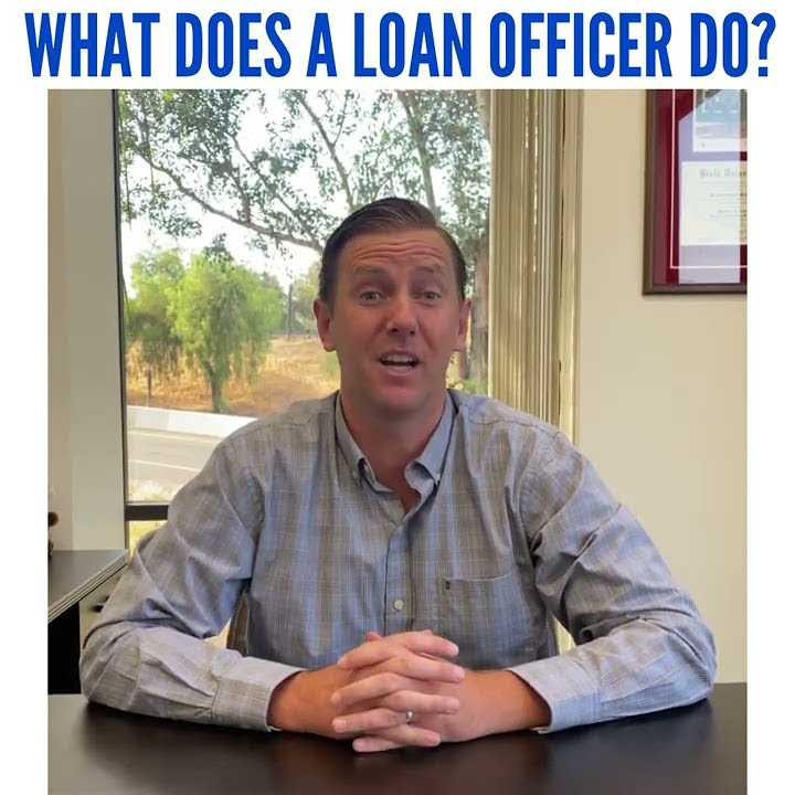 What Does A Loan Officer Do July 2021 YouTube what-does-a-loan-officer-do-july-2021-youtube