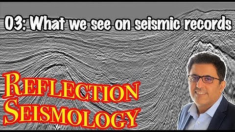 03: What we see on a seismic record