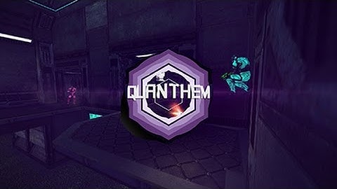 Quanthem - a quake 4 fragmovie