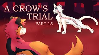 a crow’s trial [part 15]