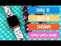 DIY Apple Watch Band With Cricut Infusible Ink Transfer Sheets