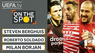 ON THE SPOT: Roberto Soldado, Steven Berghuis & Milan Borjan