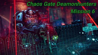 Let's play Warhammer 40K: Chaos Gate Deamonhunters: Mission 6/ GM Report 2