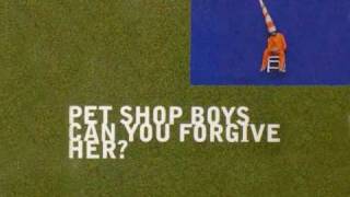 Can You Forgive Her? [Rollo Dub] - Pet Shop Boys