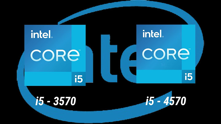 So sánh i5-3570 vs i5-3570s năm 2024