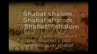 Video thumbnail of "Shabat Shalom Reposo Y Paz"