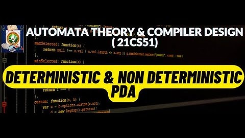 PushDown Automata -Deterministic and Non Deterministic PDA with examples. | ATCD- 21CS51