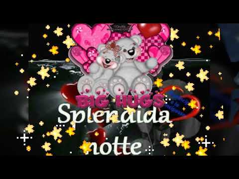 E Questa E La Mia Buonanotte Tutta Per Voi Sogni D Oro Amici Youtube