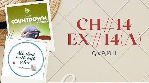 chapter 14 circles exercise 14a questions no.9,10,11class 7th new countdown second edition