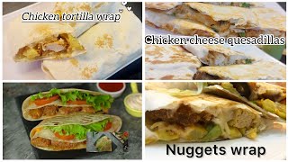 Chicken wraps in 4 different way|Tortillas Recipes|by #zaiqamagic